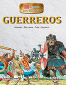 GUERREROS SERIE: 100 HECHOS PARA CONOCER