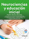 NEUROCIENCIAS Y EDUCACIÓN INICIAL