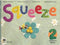 SQUEEZE TEACHER'S EDITION 2 (Interleaved TE, English)