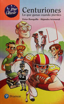 Centuriones. Lo que ganas cuando pierdes (eBook)