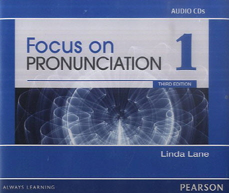 Focus on Pronuncation Classroom Audio CDs Level 1