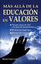 MÁS ALLÁ DE LA EDUCACIÓN EN VALORES