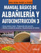 MANUAL BASICO DE ALBAÑILERIA Y AUTOCONSTRUCCION 3