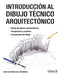 INTRODUCCIÓN AL DIBUJO TECNICO ARQUITECTONICO