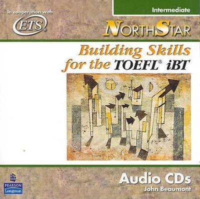 NorthStar Building Skills for the TOEFL® iBT Audio CD High Intermediate