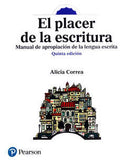 El placer de la escritura. Manual de apropiación de la lengua escrita