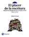 El placer de la escritura. Manual de apropiación de la lengua escrita