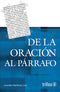 DE LA ORACIÓN AL PÁRRAFO