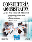 CONSULTORÍA ADMINISTRATIVA LAS OCHO CLAVES PARA EL ÉXITO DEL CONSULTOR