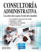 CONSULTORÍA ADMINISTRATIVA LAS OCHO CLAVES PARA EL ÉXITO DEL CONSULTOR