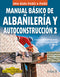 MANUAL BASICO DE ALBAÑILERIA Y AUTOCONSTRUCCION 2