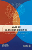 GUIA DE REDACCION CIENTIFICA DE LA INVESTIGACIÓN A LAS PALABRAS