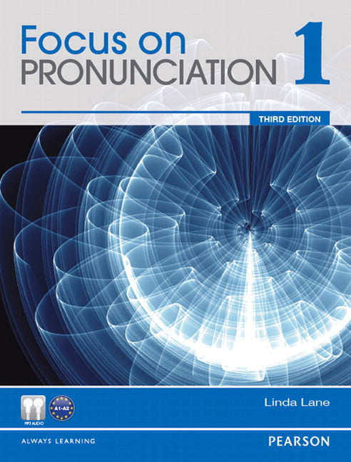 Focus on Pronunciation Student Book w/ Student Audio CD-ROM Level 1