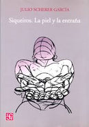 Siqueiros. La piel y la entraña