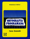 ORTOGRAFÍA PROGRAMADA.  CURSO AVANZADO.