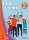 VIVIR LOS VALORES  2  CUAD. DE ACTIVIDADES 2da.Edic.