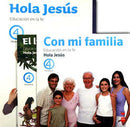 Hola Jesús 4 + El libro de Jesús + Con mi familia