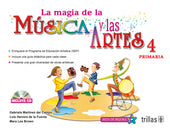 LA MAGIA DE LA MÚSICA Y LAS ARTES, 4: PRIMARIA. INCLUYE CD