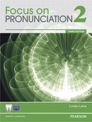 Focus on Pronunciation Student Book w/ Student Audio CD-ROM Level 2