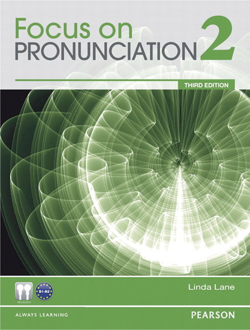 Focus on Pronunciation Student Book w/ Student Audio CD-ROM Level 2