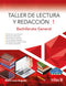 TALLER DE LECTURA Y REDACCIÓN 1: BACHILLERATO GENERAL