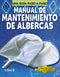 MANUAL DE MANTENIMIENTO DE ALBERCAS COMO HACER BIEN Y FÁCILMENTE. UNA GUIA PASO A PASO