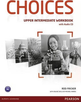 Choices Workbook w/Audio CD Upper Intermediate