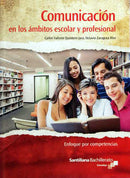 COMUNICACIÓN EN LOS AMBITOS ESCOLAR Y PROFESIONAL CONALEP 2da. ED. 2013