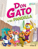 DON GATO Y SU PANDILLA SERIE: CUENTOS ANIMADOS