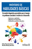 INVENTARIO DE HABILIDADES BÁSICAS: UN MODELO DIAGNÓSTICO-PRESCRIPTIVO PARA EL MANEJO DE PROBLEMAS ASOCIADOS AL RETARDO EN EL DESARROLLO