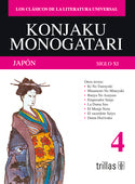 KONJAKU MONOGATARI: JAPÓN, SIGLO XI. TOMO 4