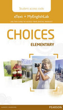 Choices e Text & MyEnglishLab Access Card Elementary