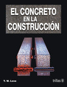 EL CONCRETO EN LA CONSTRUCCIÓN