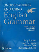 Azar Grammar Workbook Split Edition B Understanding and Using English *5 Ed