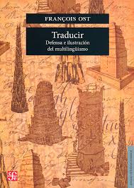 Traducir. Defensa e ilustración del multilingüismo