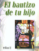 EL BAUTIZO DE TU HIJO