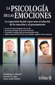 LA PSICOLOGÍA DE LAS EMOCIONES LA EXPRESIÓN FACIAL COMO UNA REVELACIÓN DE LA EMOCIÓN Y EL PENSAMIENTO