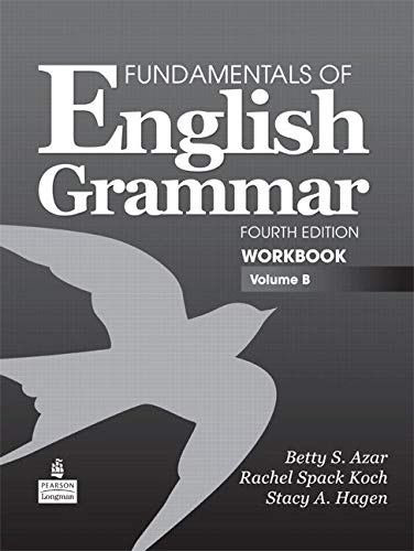Azar Grammar Fundamentals of English Grammar Intermediate 4th Edicion Workbook B