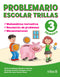 PROBLEMARIO ESCOLAR TRILLAS 3: MATEMÁTICA RECREATIVA, RESOLUCIÓN DE PROBLEMAS, MECANIZACIONES