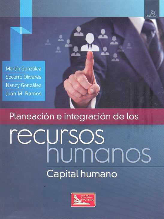 Planeación e integración de los recursos humanos