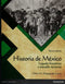 HISTORIA DE MÉXICO LEGADO HISTÓRICO Y PASADO RECIENTE