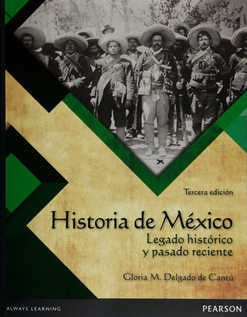 HISTORIA DE MÉXICO LEGADO HISTÓRICO Y PASADO RECIENTE