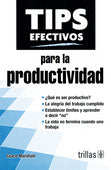 TIPS EFECTIVOS PARA LA PRODUCTIVIDAD