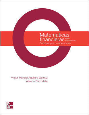 MATEMÁTICAS FINANCIERAS. BACHILLERATO ENFOQUE COMPETENCIAS