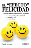 EL "EFECTO" FELICIDAD AMOR Y PERFECCIONAMIENTO HUMANO