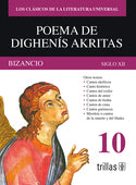 POEMA DE DIGENIS AKRITAS: BIZANCIO, SIGLO XII. VOLUMEN 10