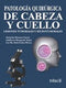 PATOLOGIA QUIRURGICA DE CABEZA Y CUELLO LESIONES TUMORALES Y SEUDOTUMORALES