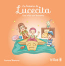 LA HISTORIA DE LUCECITA: UNA NIÑA CON LEUCEMIA