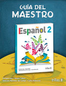 ESPAÑOL 2: GUÍA DEL MAESTRO