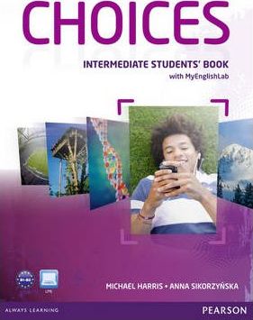 Choices Student Book w/MyEnglishLab Intermediate